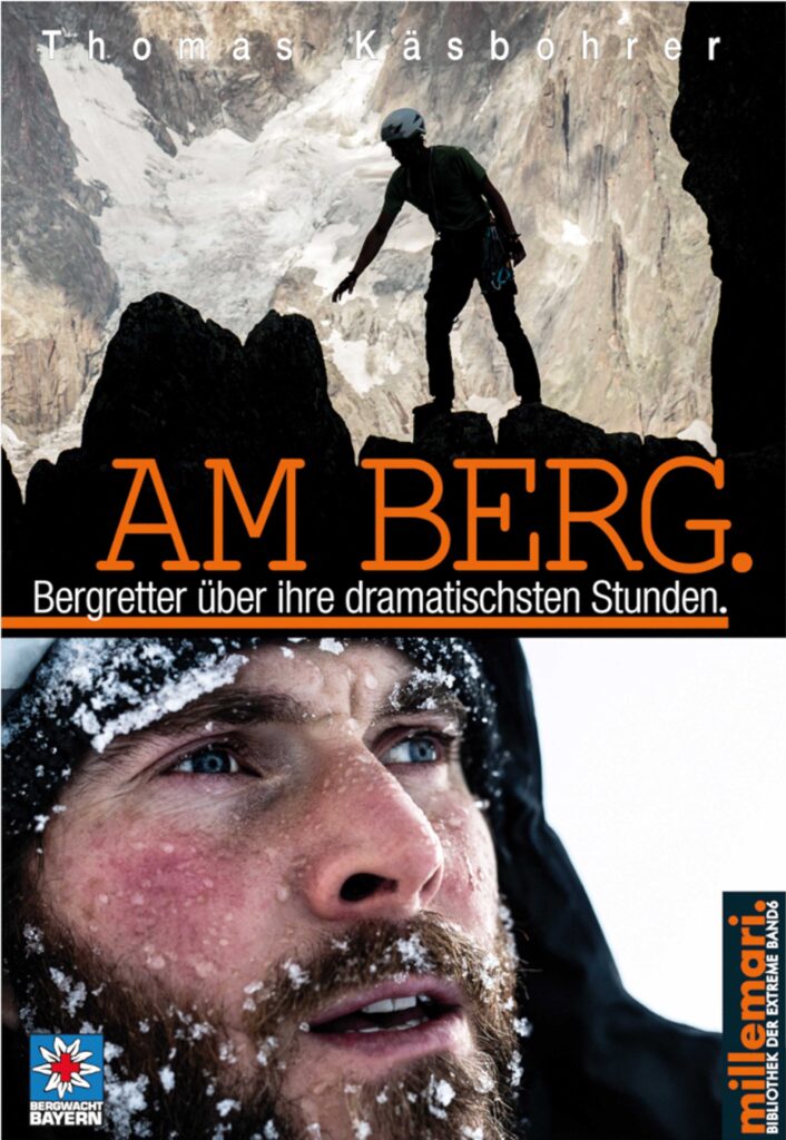 Buch von Thomas Kaesbohrer - Am Berg. Bergretter über ihre dramatischen Stunden